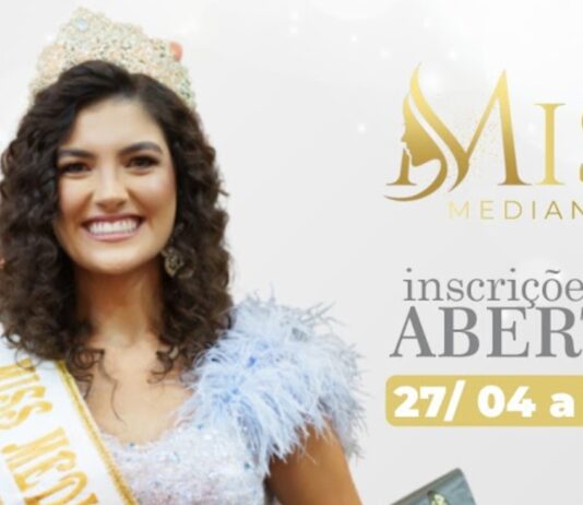 ESTÃO ABERTAS AS INSCRIÇÕES PARA O MISS MEDIANEIRA 2026
