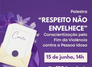 Palestra “Respeito Não Envelhece” marca o Dia Mundial de Conscientização da Violência contra a Pessoa Idosa